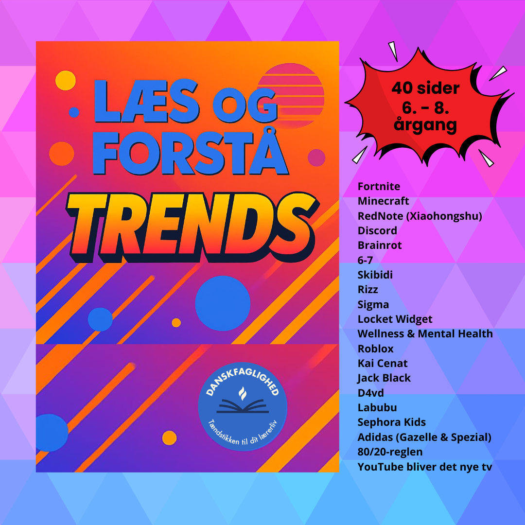 Læs og forstå trends – tekster og opgaver til mellemtrin og udskoling