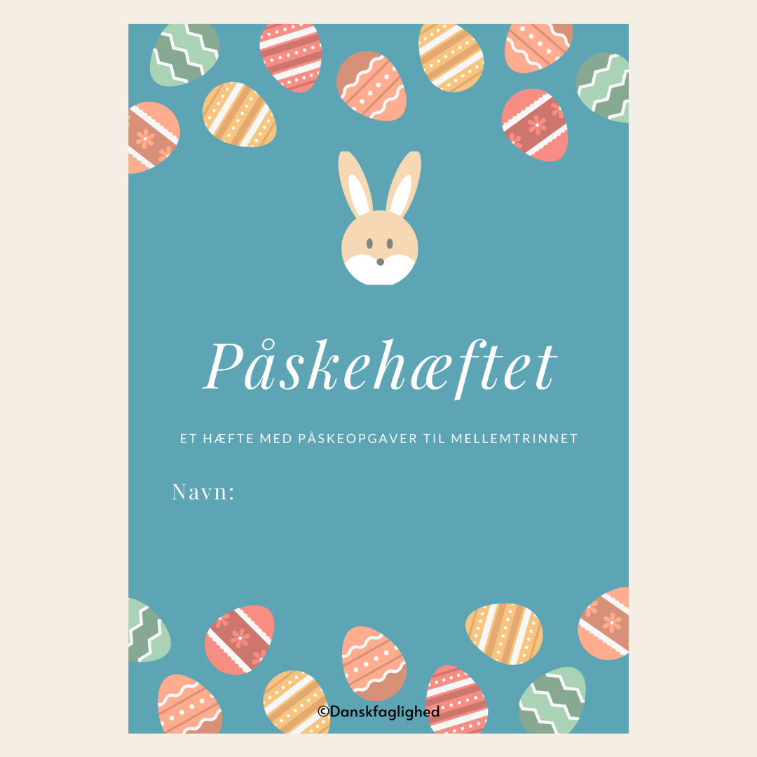 Påskehæftet - et opgavehæfte med danskopgaver til mellemtrinnet