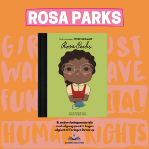Små mennesker – store drømme: Rosa Parks Undervisningsmateriale til 3. klasse