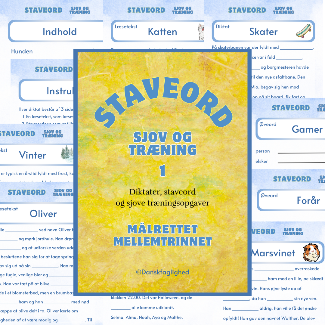 Staveord til mellemtrinnet med diktater, læsetekster og kreative staveopgaver til dansk i 3.-5. klasse
