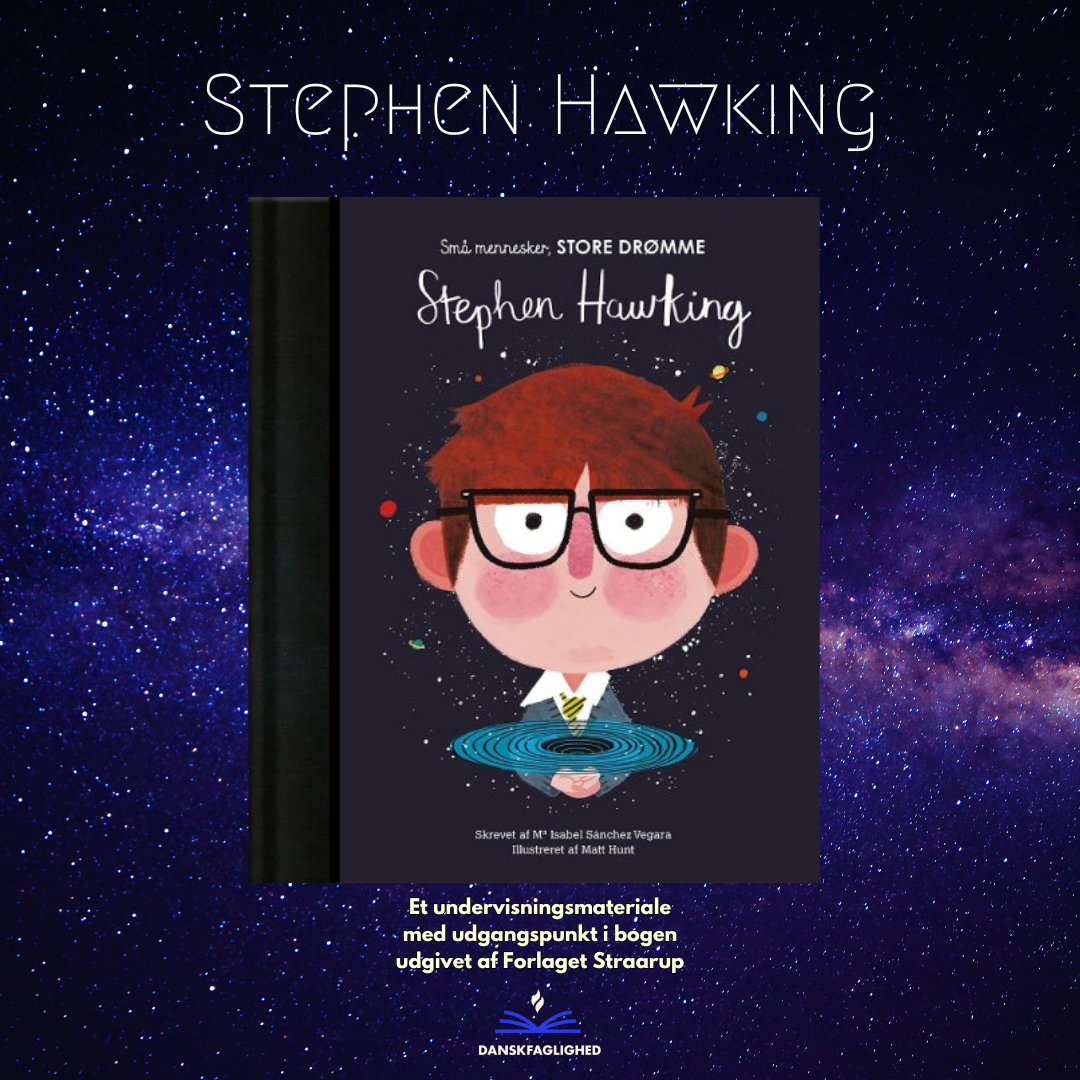 Små mennesker – store drømme: Stephen Hawking Undervisningsmateriale til 3. klasse