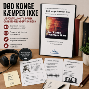 Død konge kæmper ikke – lydfortælling i dansk og historie