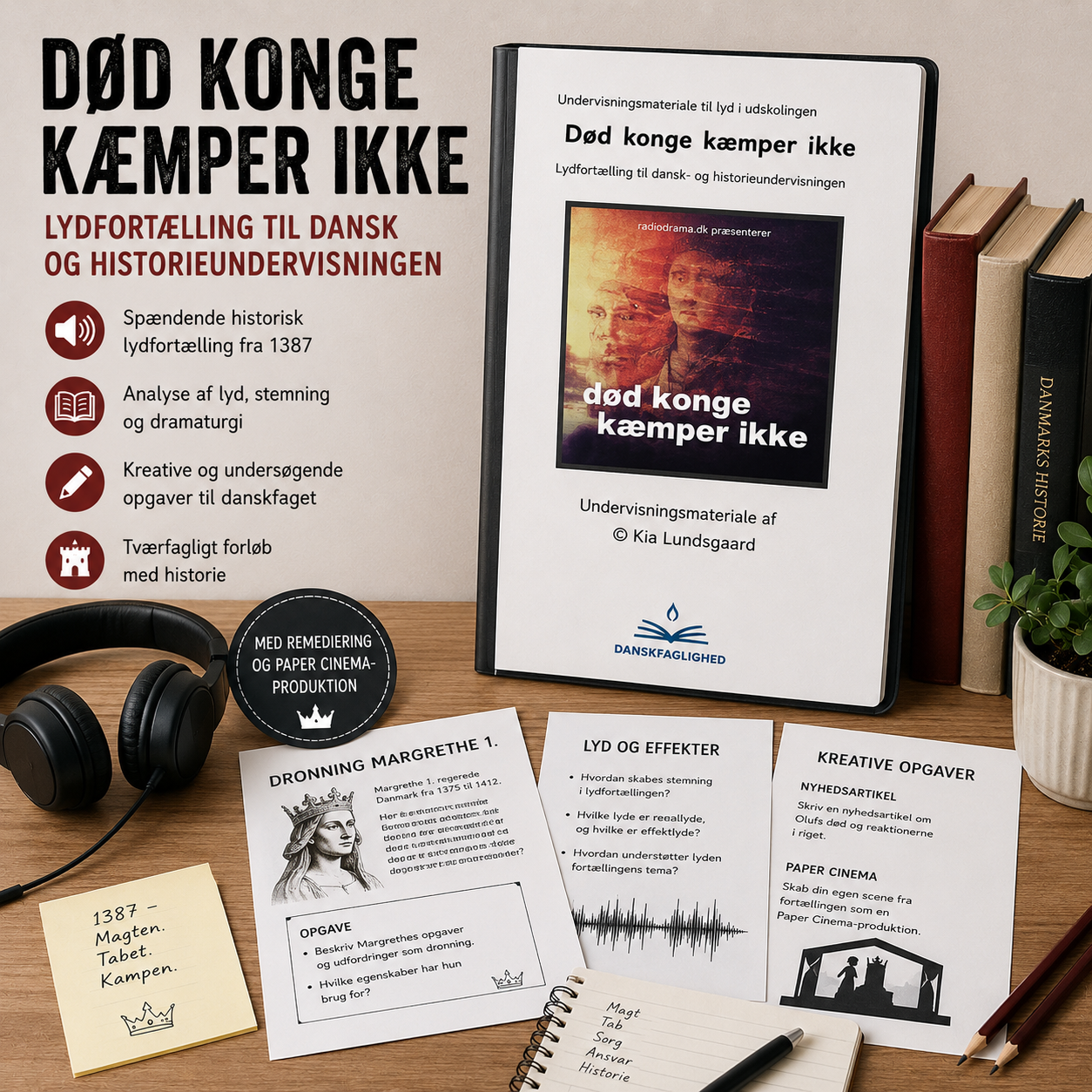 Død konge kæmper ikke – lydfortælling i dansk og historie