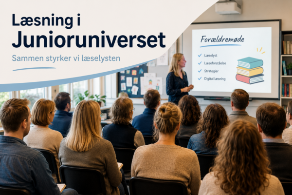Forældremøde om læselyst, læsestrategier og digital læsning i Junioruniverset