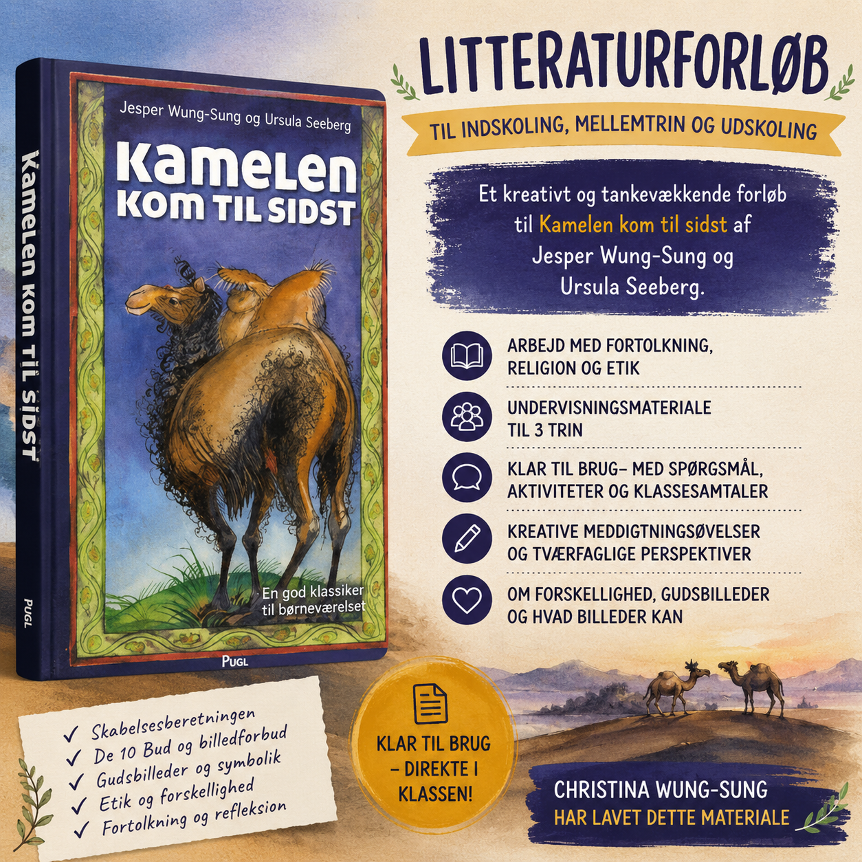 Undervisningsmateriale til Kamelen kom til sidst af Jesper Wung-Sung