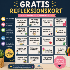 Gratis refleksionskort til skolestart og klassesamtaler