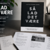 Undervisningsmateriale til Så lad det være med essays, kunst, analyse og kreativ skrivning