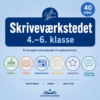 Forside til Skriveværkstedet 4.–6. klasse – komplet skriveforløb med seks genrer, modeltekster og tjeklister.