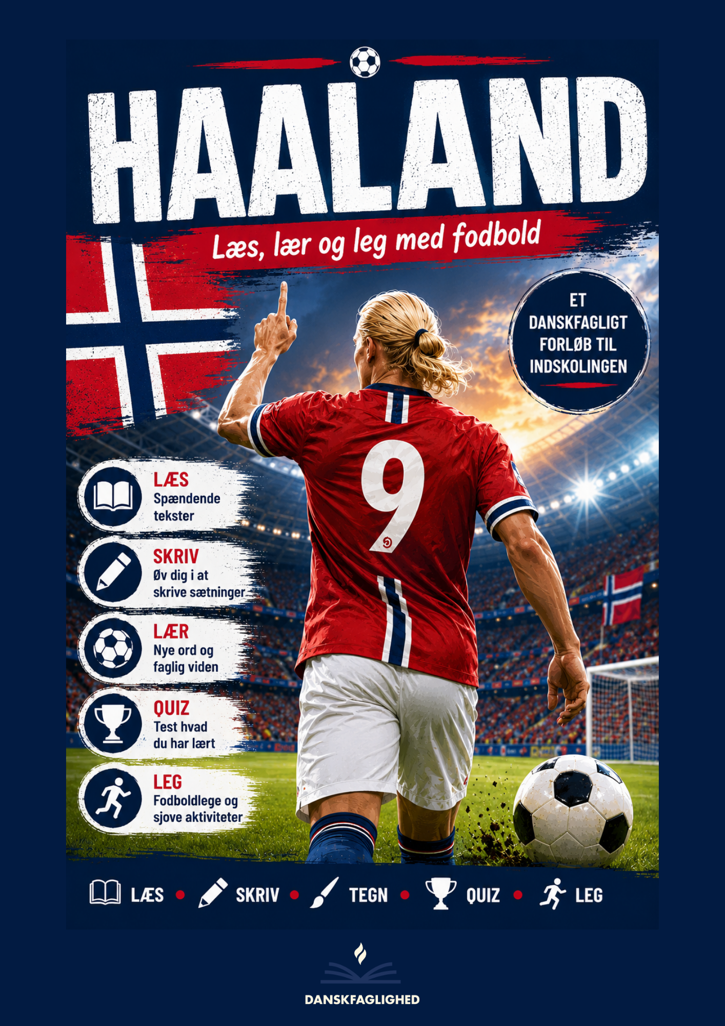 Forside til undervisningsforløbet "Haaland – læs, lær og leg med fodbold" til 2.-4. klasse med norsk inspireret design, fodboldstadion og Haaland set bagfra.