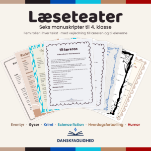 Forside: Læseteater til 4. klasse – forside med 6 manuskripter i forskellige genrer Vifte: Seks manuskripter til læseteater vist i vifte med lærervejledning og elevvejledning Opslag: Side fra manuskript til læseteater med replikker fordelt på fem roller