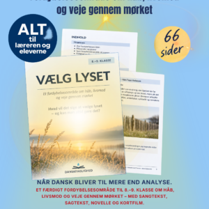 Vælg lyset – fordybelsesområde til dansk i 8.-9. klasse
