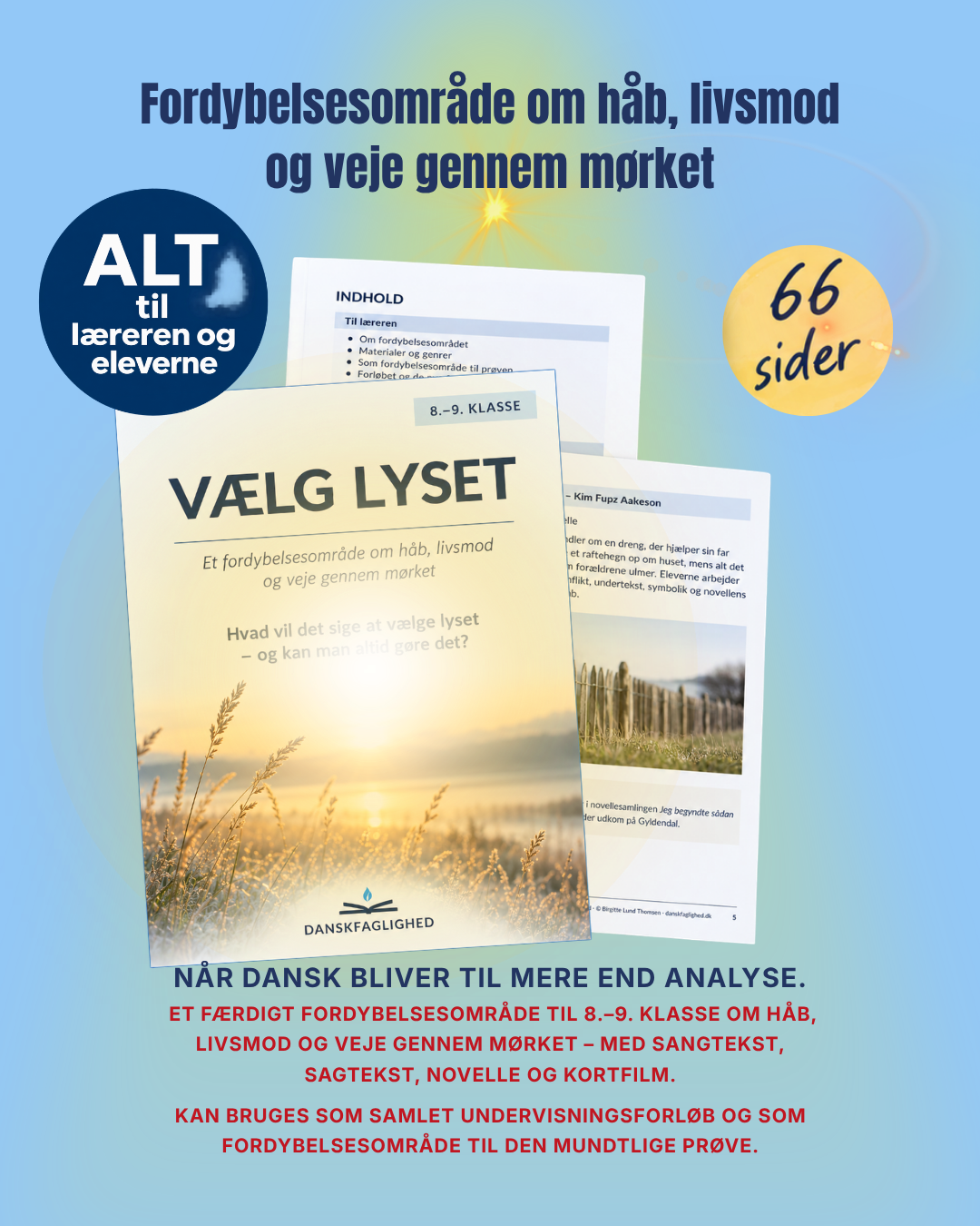 Vælg lyset – fordybelsesområde til dansk i 8.-9. klasse